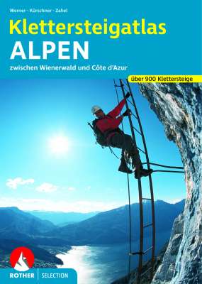 Klettersteigatlas Alpen: Über 1200 Klettersteige zwischen