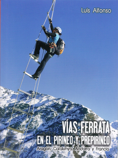 Vias Ferrata en el Pirineo y Prepirineo