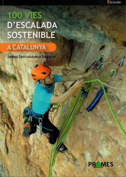 Kletterführer 100 Vies d ´escalada Sostenible a Catalunya