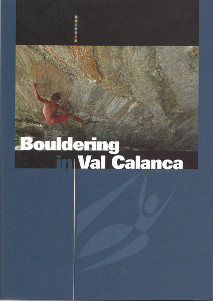 Bouldern im Calancatal