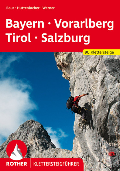 Klettersteige Bayern, Vorarlberg, Tirol, Salzburg