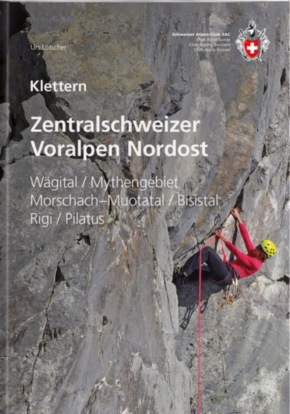 Kletterführer Klettern Zentralschweizer Voralpen Nordost