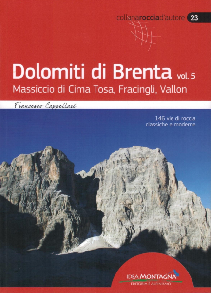 Kletterführer Dolomiti di Brenta vol. 5 - Massiccio di SimaTosa, Fracingli, Vallon