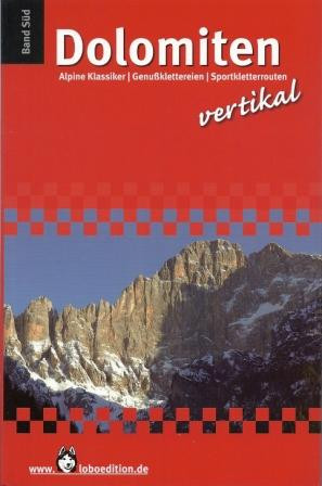 Kletterführer Dolomiten vertikal - Band Süd