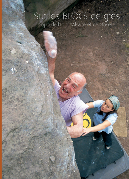 Boulderführer Sur les BLOCS de grès / Topo de bloc d´Alsace et de Moselle