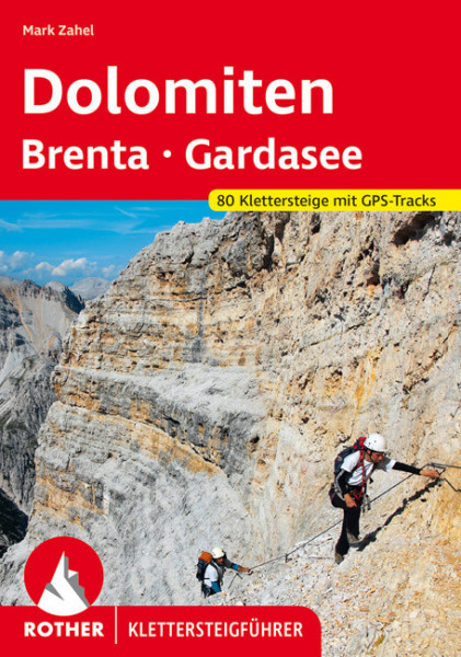 Klettersteigführer Dolomiten, Brenta, Gardasee