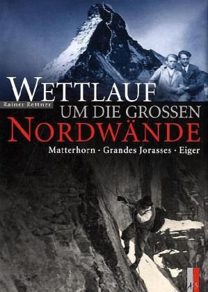 Wettlauf um die grossen Nordwände
