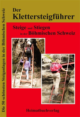 Klettersteige und Stiegen in der Böhmischen Schweiz