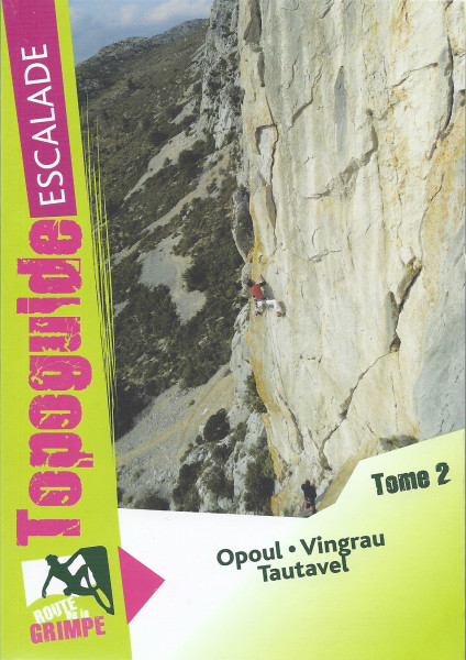 Route de la Grimpe Tome 2 - Opoul, Vingrau, Tautavel