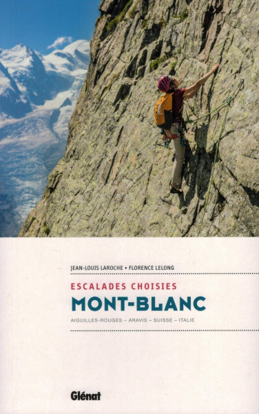 Kletterführer Escalades Choisies Mont Blanc