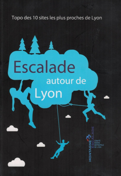 Kletterführer Escalade autour de Lyon 2025