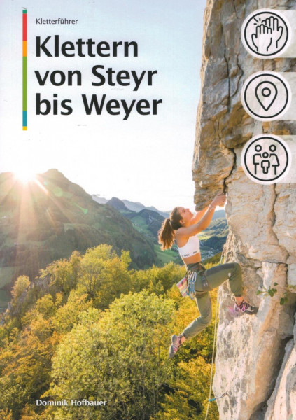 Kletterführer Klettern von Steyr bis Weyer