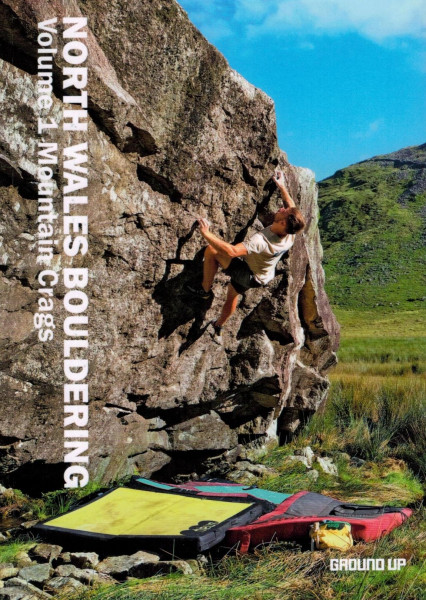 Boulderführer North Wales Bouldering Volume 1: Mountain Crags