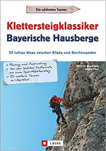 Klettersteigklassiker Bayerische Hausberge
