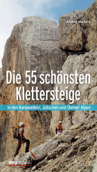 Die 55 schönsten Klettersteige